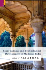 Socio-Cultural and Technological Development in Medieval India