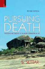 Pursuing Death: Philosophy and Practice of Voluntary Termination of Life (Revised Edition)