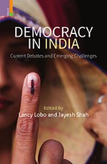 Democracy in India: Current Debates and Emerging Challenges