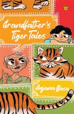 Grandfather’s Tiger Tales