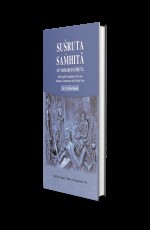 Susruta Samhita. Sanskrit Text with English Translation Vol. - I (Sutra Sthana)