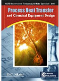 Process Heat Transfer and Chemical Equipment Design