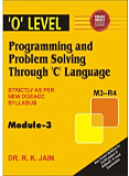 Programming &amp; Problem Solving Through ‘C’ Language