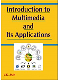 Introduction to Multimedia and Its Applications