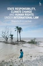 State Responsibility, Climate Change And Human Rights Under International Law