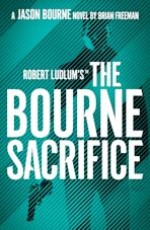 Robert Ludlum`s™ the Bourne Sacrifice