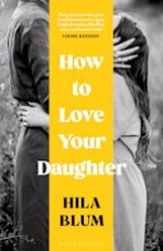 How to Love Your Daughter