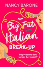 My Big Fat Italian Break-Up