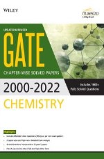 Wiley`s GATE Chemistry Chapter-Wise Solved Papers (2000-2022)