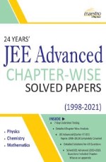 Wiley’s 24 Years’ JEE Advanced Chapter-wise Solved Papers (1998-2021)