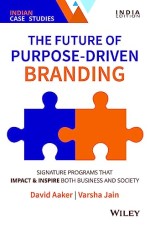 The Future of Purpose-Driven Branding: Signature Programs that Impact &amp; Inspire Both Business and Society