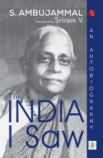 THE INDIA I SAW: AN AUTOBIOGRAPHY