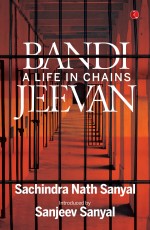 BANDI JEEVAN: A LIFE IN CHAINS