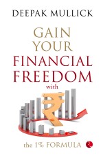 GAIN YOUR FINANCIAL FREEDOM WITH THE 1% FORMULA