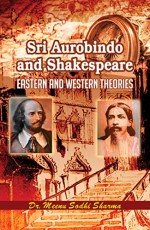 Sri Aurobindo and Shakespeare