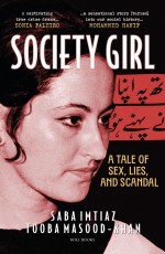 Society Girl: A Tale of Sex, Lies, and Scandal