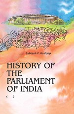 HISTORY OF THE PARLIAMENT OF INDIA(6 Vols Set)