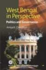 WEST BENGAL IN PRESPECTIVE: POLITICS AND GOVERNANCE