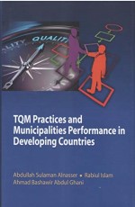 TOTAL QUALITY MANAGEMENT PRACTICES AND MUNICIPALITIES PERFORMANCE IN DEVELOPING COUNTRIES: Study of Egypt, Jordan, Quatar, Saudi Arabia and Turkey