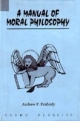 A MANUAL OF MORAL PHILOSOPHY.