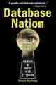 Database Nation: The Death of Privacy in the 21st Century