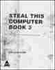 Steal This Computer Book 3