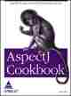 AspectJ Cookbook: Real-World Aspect-Oriented Programming with Java