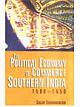 The Political Economy of Commerce Southern  India(1500-1650)