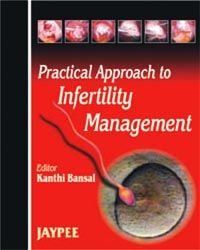 Practical Approach to Infertility Management