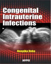 CONGENITAL INTRAUTERINE INFECTIONS 01 Edition