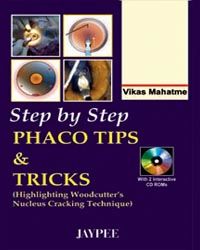 Step By Step Phaco Tips and Tricks with 2 CDs