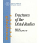 Fractures of the Distal Radius (AAOS Monograph Series) 01 Edition