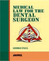 Medical Laws for the Denta Surgeons, 2004