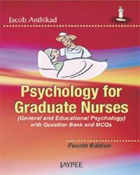 Psychology for Graduates Nurses, 4/e, 2007