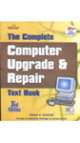 The Complete Computer Upgrade and Repair Guide, 3rd Edi.