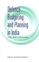 Defence Budgeting and Planning in India