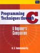 Programming Techniques through C : A Beginners Companion