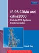 IS-95 CDMA and CDMA2000: Cellular/PCS Systems Implementation