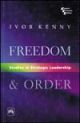 Freedom and Order - Studies in Strategic Leadership