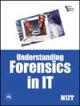 Understanding Forensics in IT