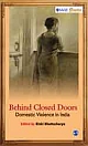 Behind Closed Doors: Domestic Violence in India