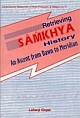 Retrieving Samkhya History An Ascent from Dawn to Meridian