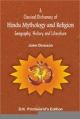 A Classical Dictionary of Hindu Mythology and Religion- Geography, History and Literature