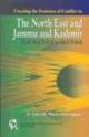 Crossing the Frontiers of Conflict in The North East and Jammu and Kashmir: From Real Politik to Politik