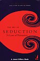 The Art of Seduction : 24 Laws of Persuasion