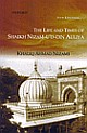 The Life and Times of Shaikh Nizam-U`d-Din Auliya