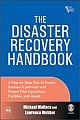 The Disaster Recovery Handbook: A Step-by-step Plan To Ensure Business Continuity And Protect Vital Operations, Facilities, And Assets