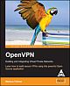 OpenVPN: Building and Integrating Virtual Private Networks