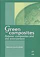 Green Composites: Polymer Composites and the Environment