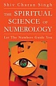 The Spiritual Science of Numerology